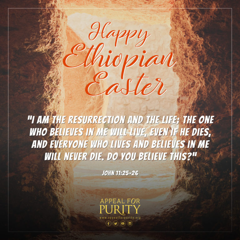 Happy Ethiopian Easter! | Appeal For Purity